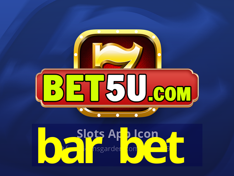 bar bet